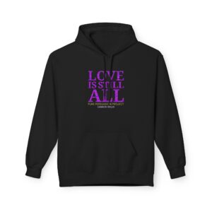 Love Is Still All Unisex Midweight Softstyle Fleece Hoodie