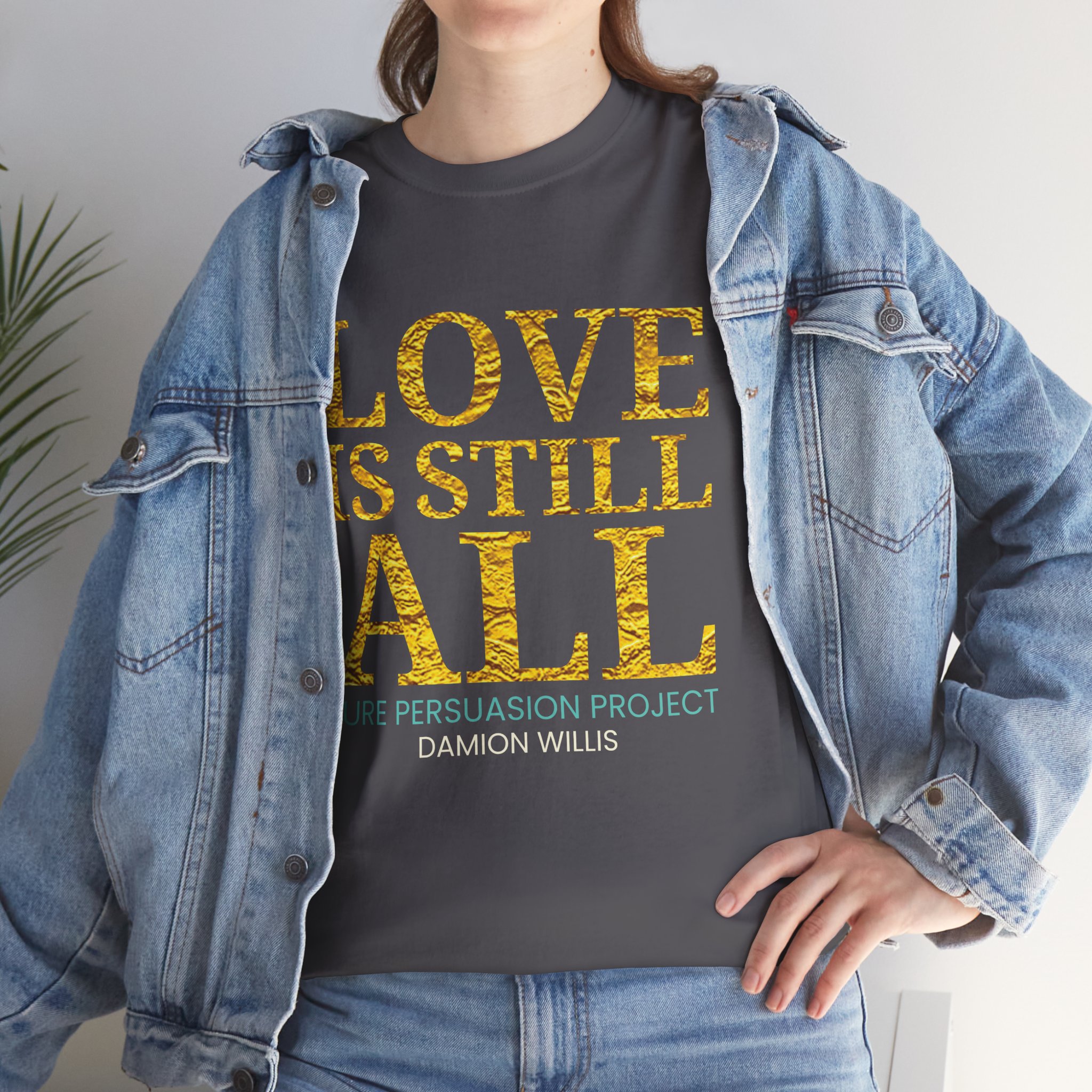 Love Is Still All Unisex Heavy Cotton Tee - Image 17