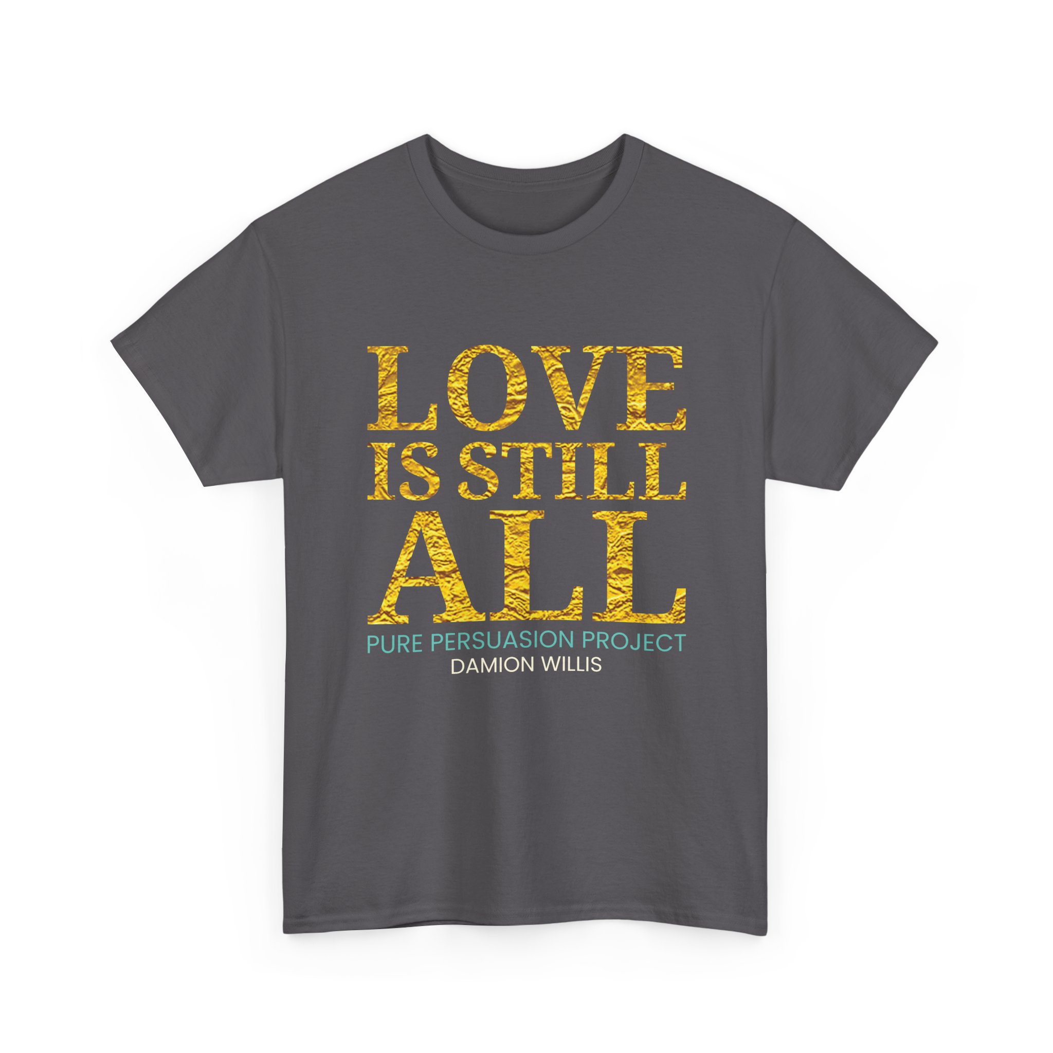 Love Is Still All Unisex Heavy Cotton Tee - Image 16